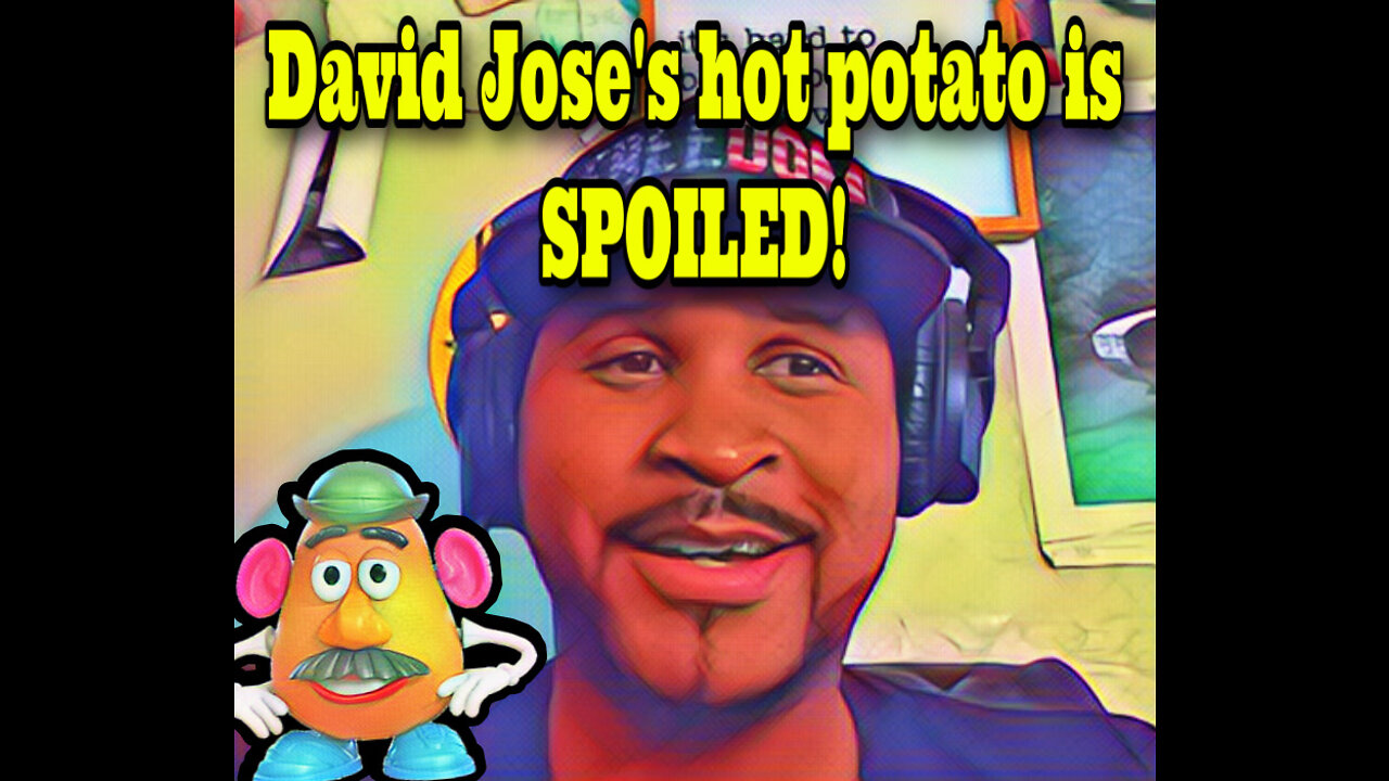 David Jose’s hot potato SPOILED!