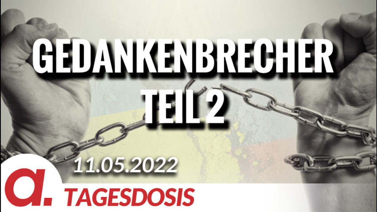 Gedankenbrecher Teil 2 | Von Rüdiger Lenz