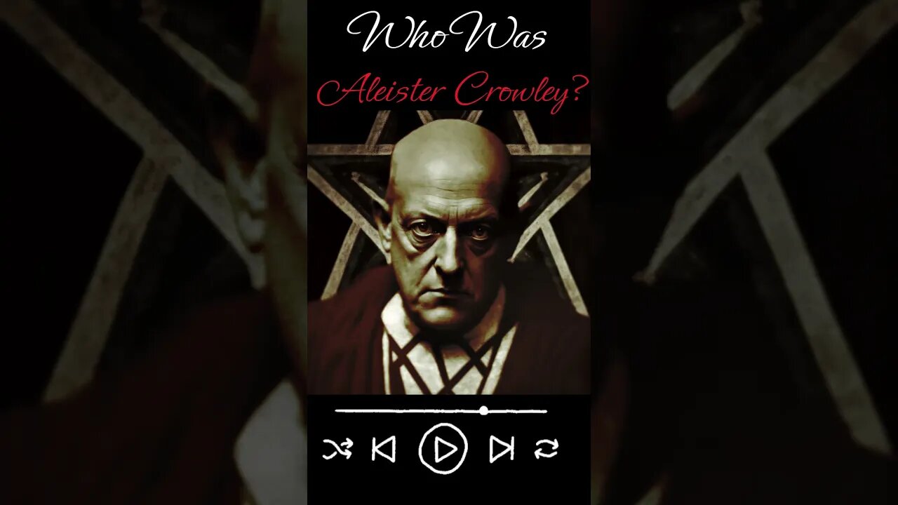 Who was Aleister Crowley?