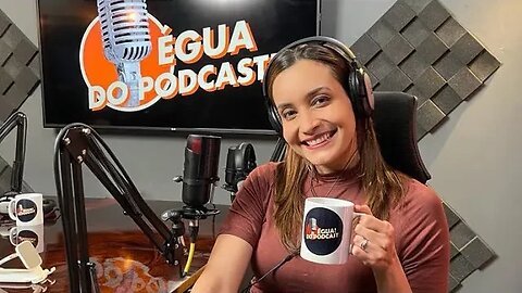 ÉGUA DO PODCAST #56 AMANDA PEREIRA