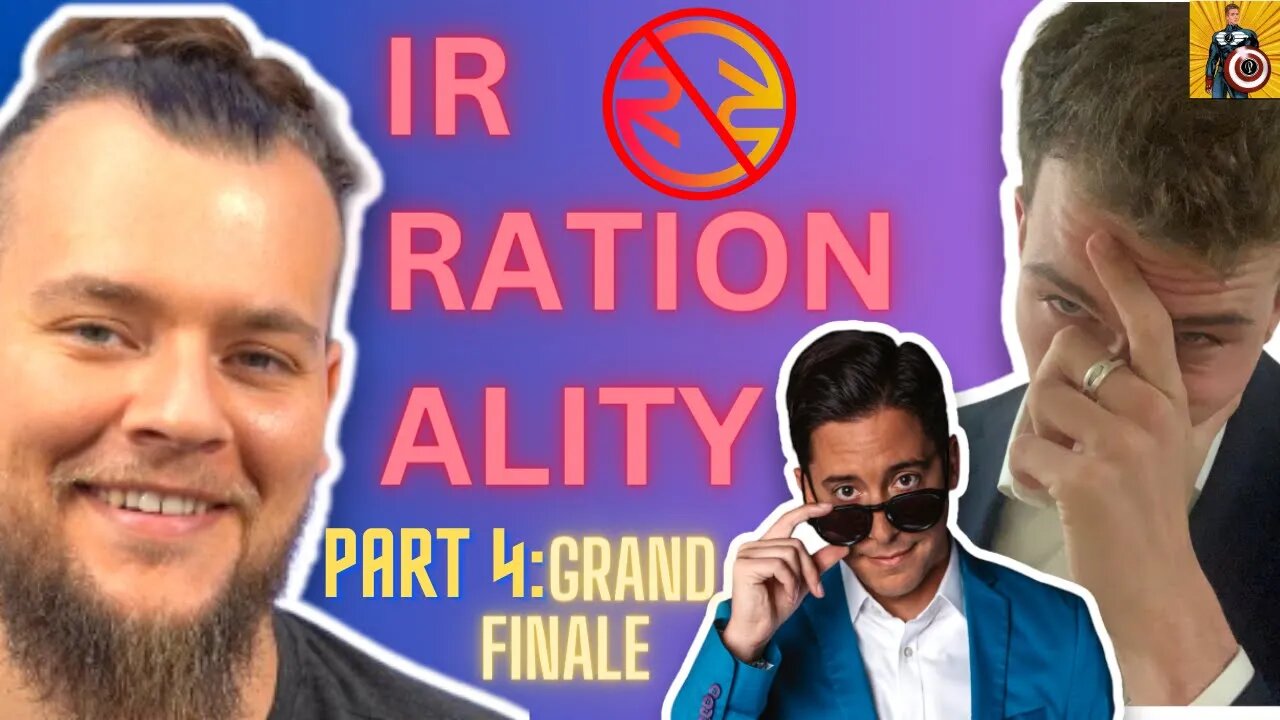 Rationality Rules DEBUNKED | Michael Knowles Rhetorical Analysis REACTION Part 4 GRAND FINALE