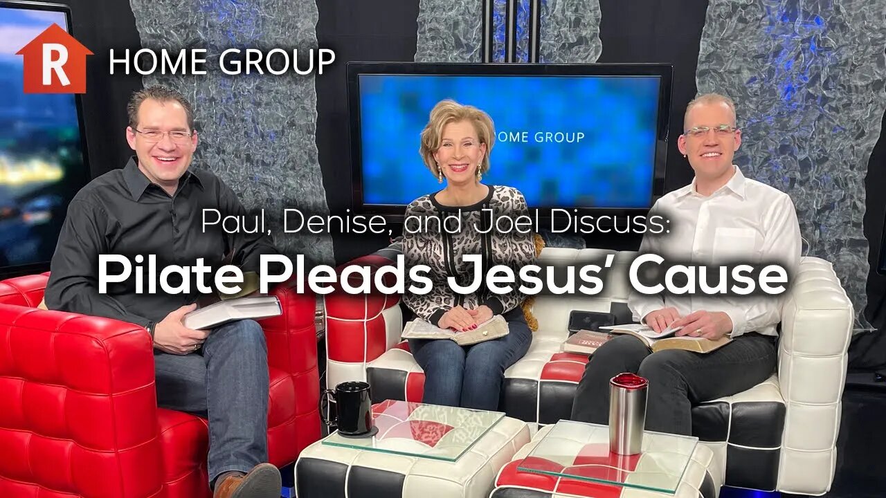 Pilate Pleads Jesus’ Cause — Home Group