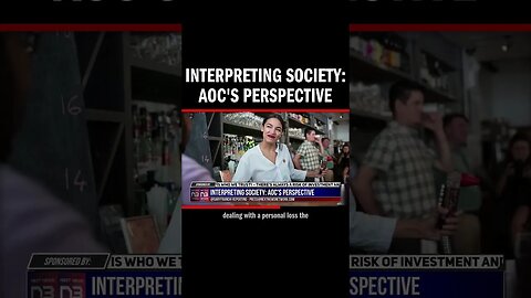 Interpreting Society: AOC's Perspective