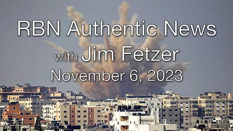 RBN Authentic News (6 November 2023