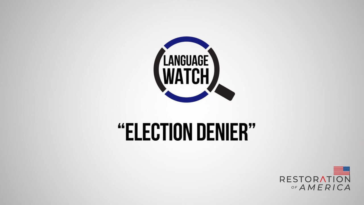 Language Watch: Election Denier