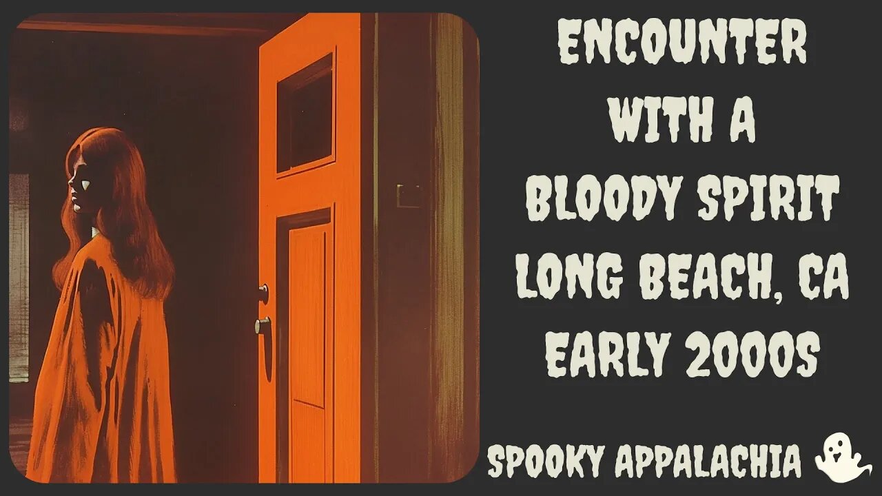 Encounter With A Bloody Spirit - Long Beach California Early 2000s