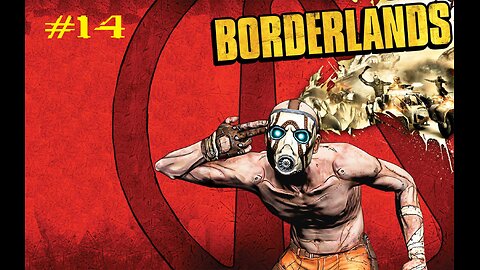 Borderlands: Stream 14