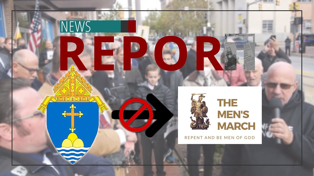 Catholic — News Report — Men’s March to Abolish Abortion