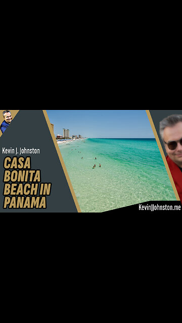 ENJOYING THE BEACH AT CASA BONITA IN PANAMA CITY WITH KEVIN J JOHNSTON AND GIO