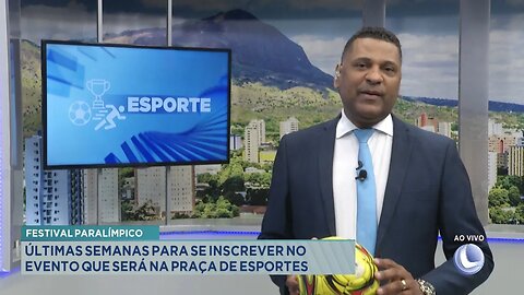 Festival Paralímpico: Últimas Semanas para se Inscrever no Evento que será na Praça de Esportes.