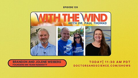 WITH THE WIND WITH DR. PAUL - SHOW 139