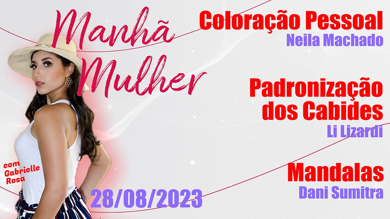 Manhã Mulher - 28/08/2023 - Edição Completa