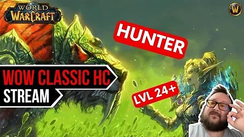 Hardcore WoW Classic Day#4 - Hunter