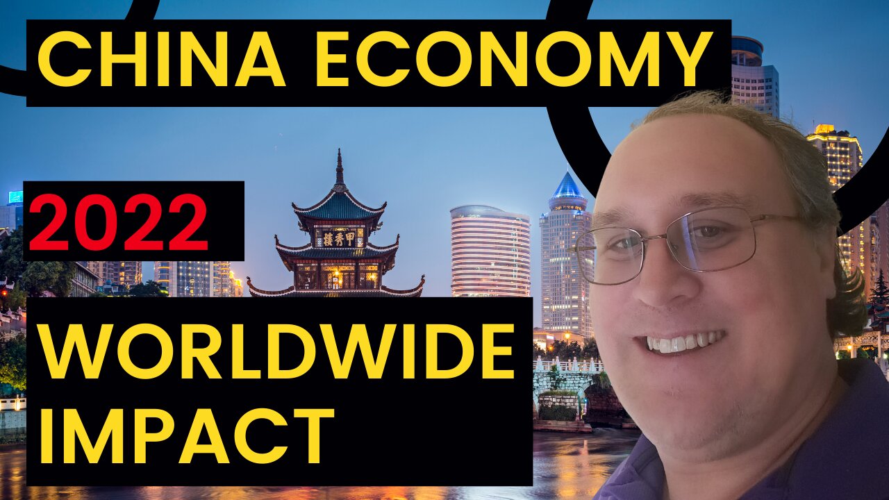 China Economy 2022 Impacts World