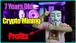 Crypto Mining 2021 A 7 Year Olds Profits