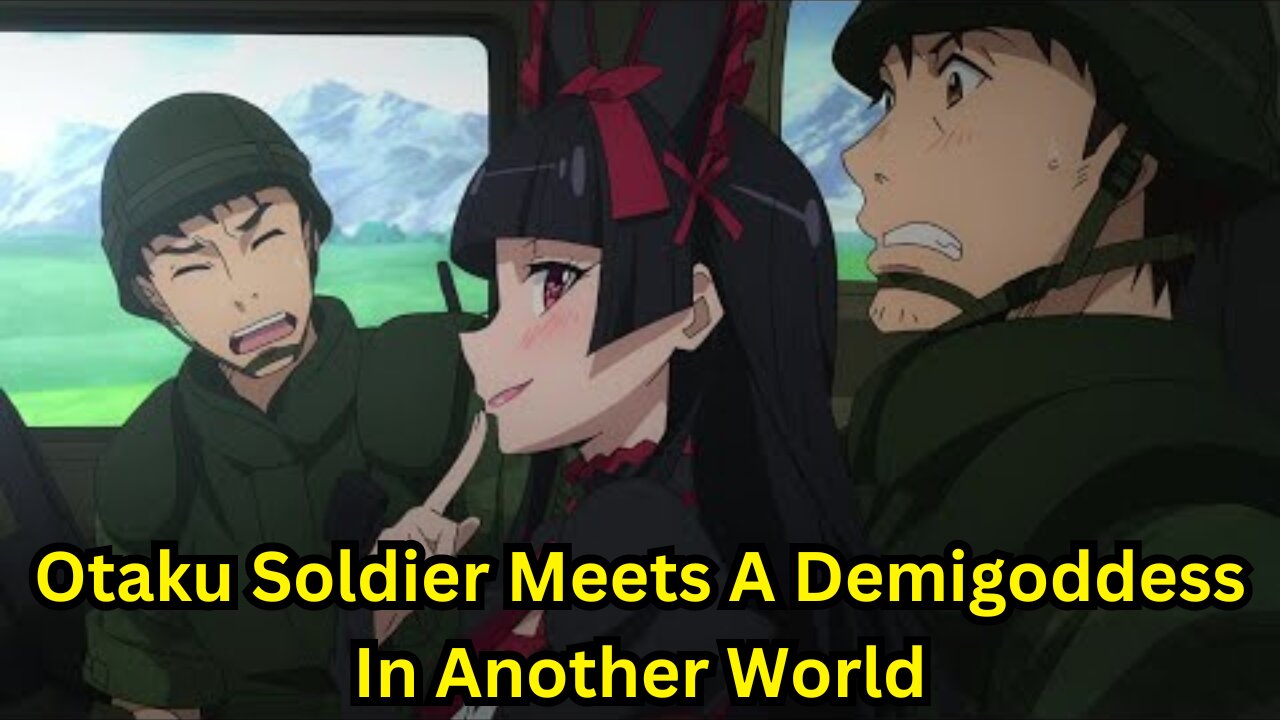 Otaku Soldier Meets A Demigoddess In Another World