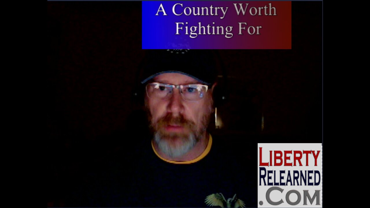 LR Podcast: A Country Worth Fighting For