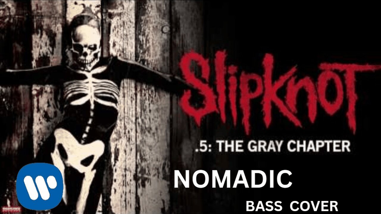 SLIPKNOT: NOMADIC BASS COVER