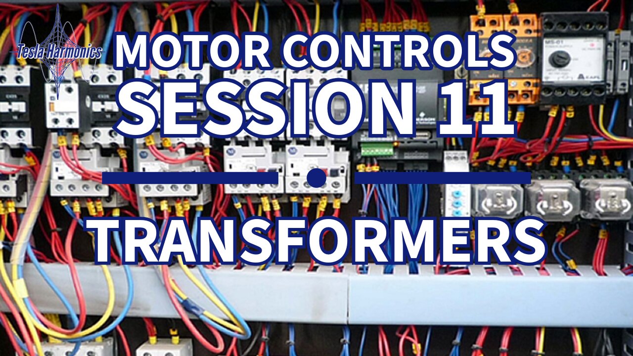 Industrial Motor Control Session 11 Transformers