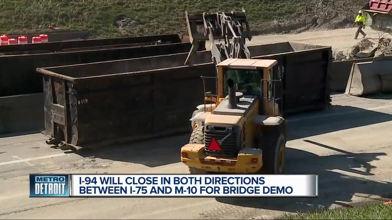 I-94 closing in both directions between I-75 and M-10 for bridge demo