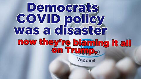 As the COVID Narrative falls apart Democrats blame everything on Trump.