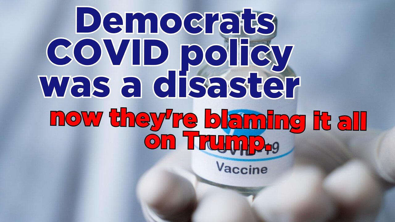As the COVID Narrative falls apart Democrats blame everything on Trump.