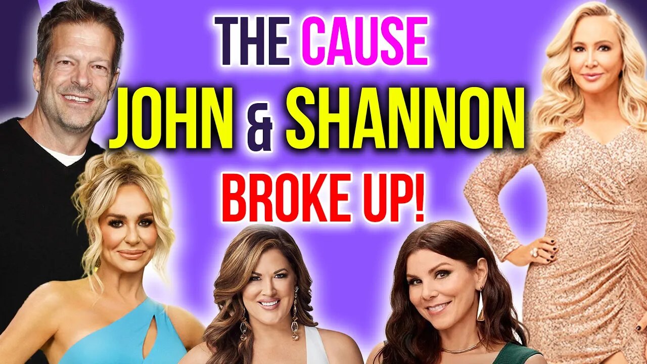 The Cause John & Shannon Broke Up! #rhoc #bravotv