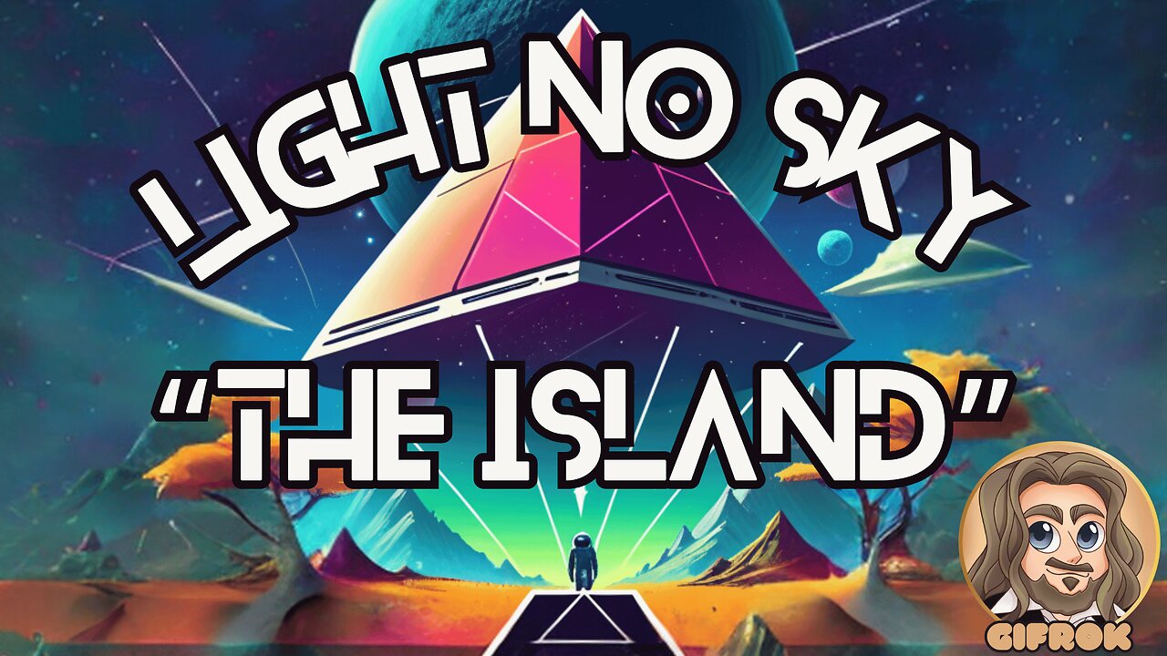 Light No Sky - Base Tour : "The Island"