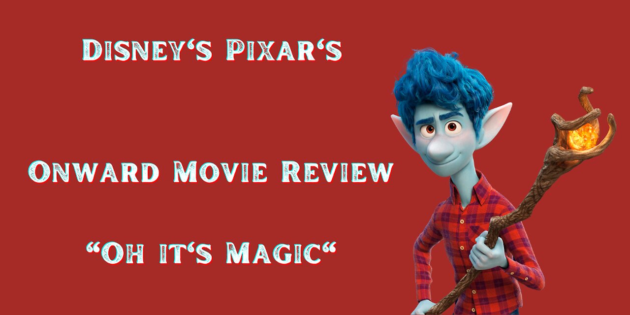 Disney Onward Movie Review (Breakdown Theory)