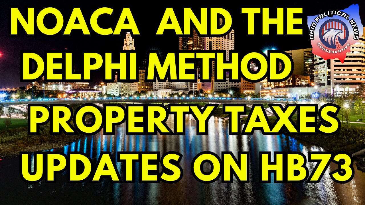 NOACA and The Delphi Method | Property Taxes | Update on HB 73