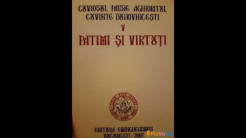 Cuviosul Paisie Aghioritul. Patimi si Virtuti.Iubirea de sine