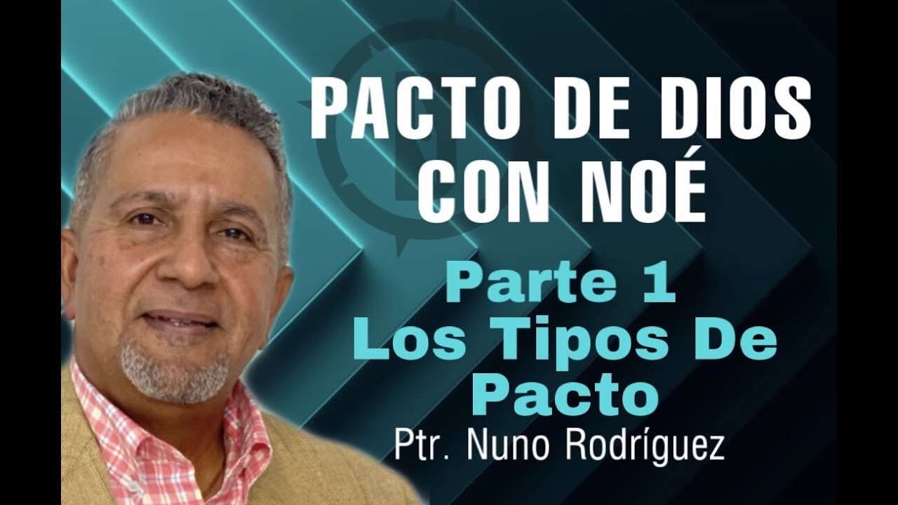 "Los Pactos de Dios Con Noe" - Pastor Nuno Rodriguez