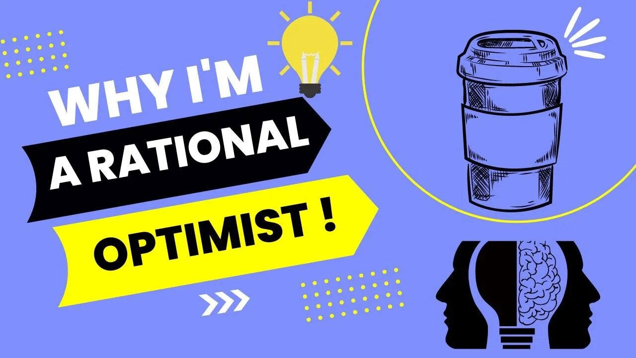 Why I'm A Rational Optimist! @Naval #JordanPeterson #MattRidley #technology