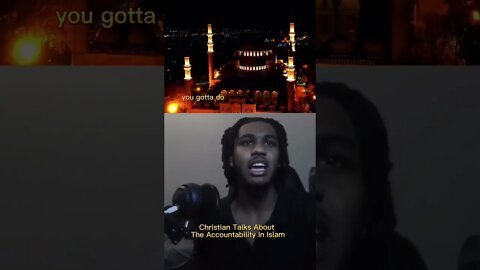 Christian Talks About Accountability In Islam! #islam #muslim