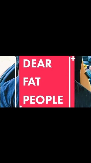 Dear Fat People... what you do effects EVERYONE