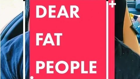 Dear Fat People... what you do effects EVERYONE