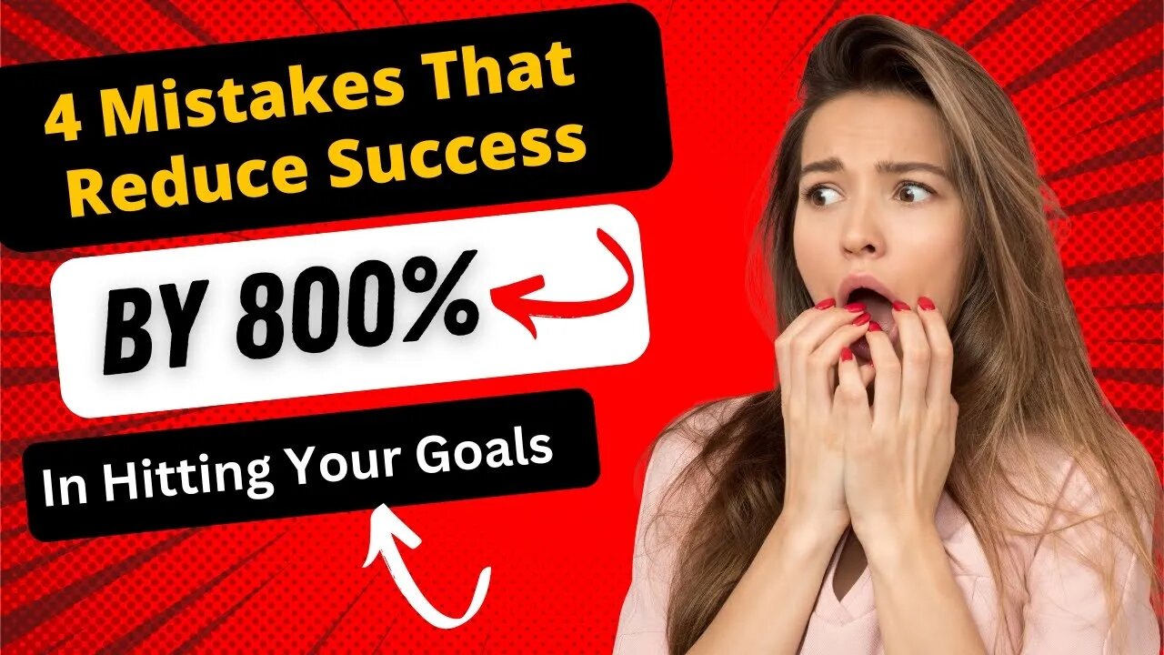 4 Mistakes That Decrease Success By 800 Percent