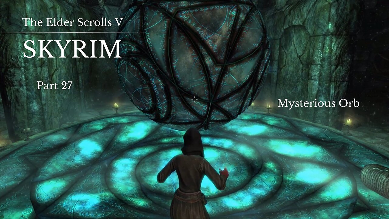 The Elder Scrolls V Skyrim Part 27 - Mysterious Orb