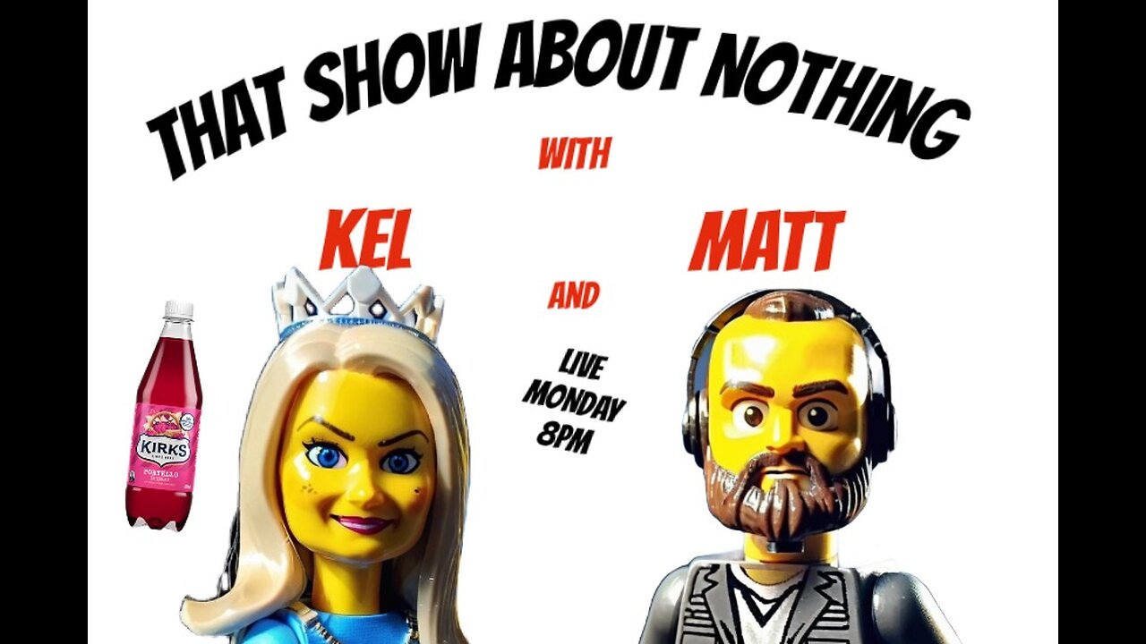 That Show about Nothing, with Kel and Matt #4