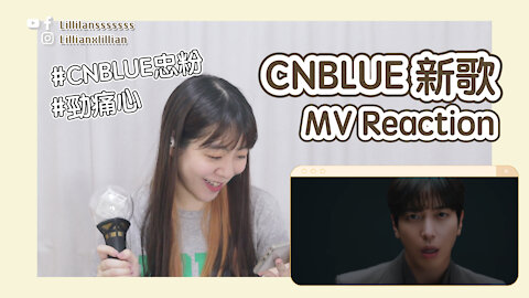 【MV Reaction】Sad to hear CNBLUE new song! First song after military service - Then, Now and Forever?