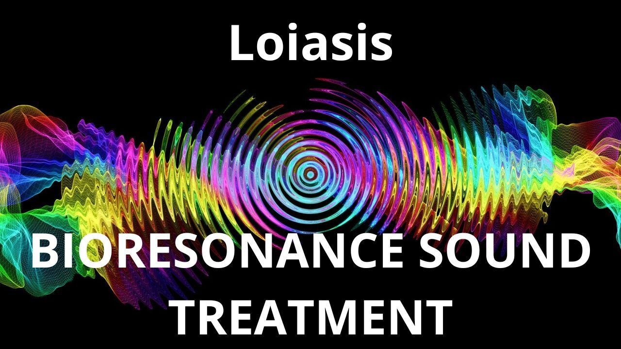 Loiasis_Sound therapy session_Sounds of nature