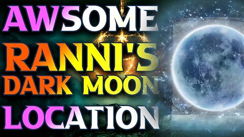 How To Get Ranni's Darkmoon Location - Chelona's Rise Solution