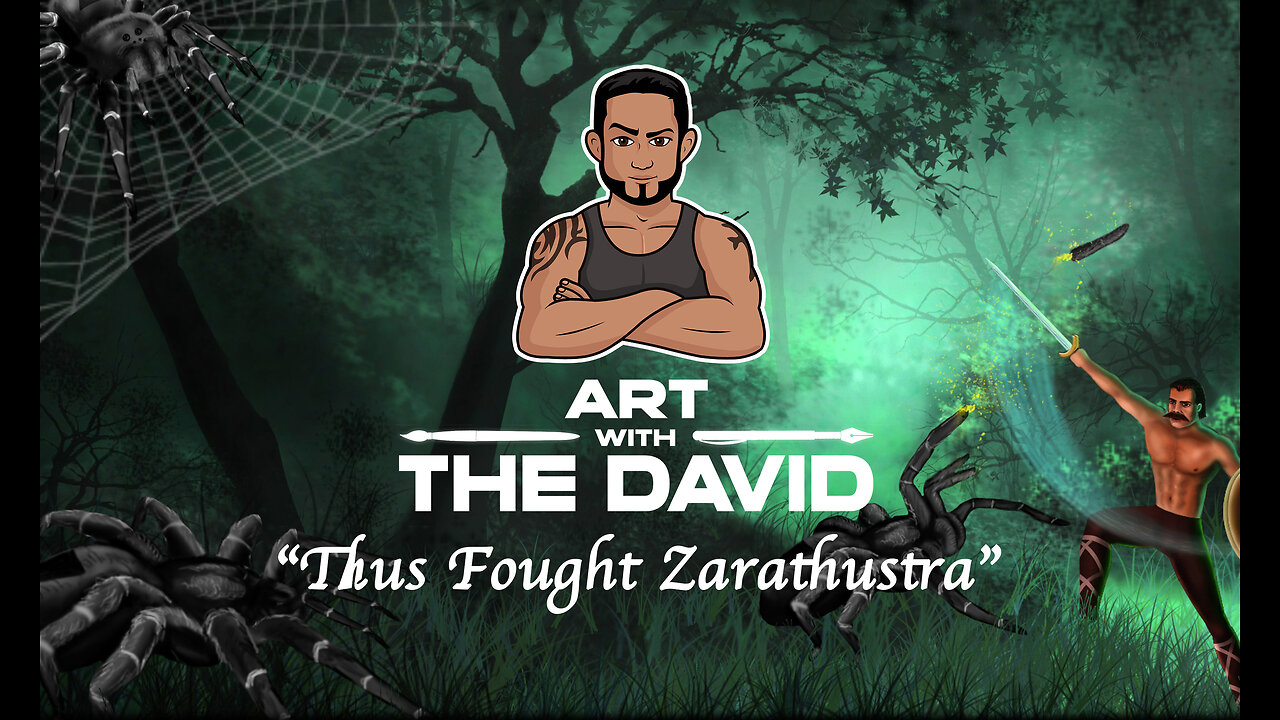 Art with The David - EPISODE 20 "Zarathustra"