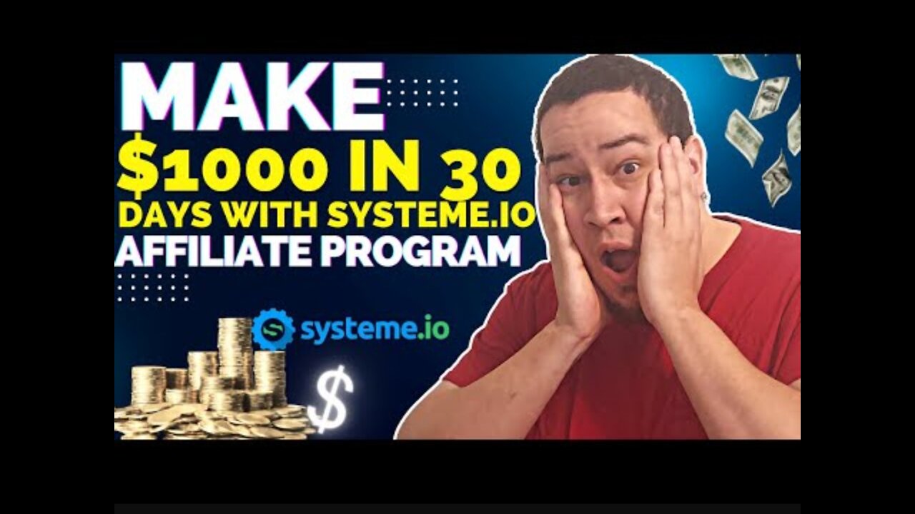 How to make $1000+ a month with systeme io affiliate program