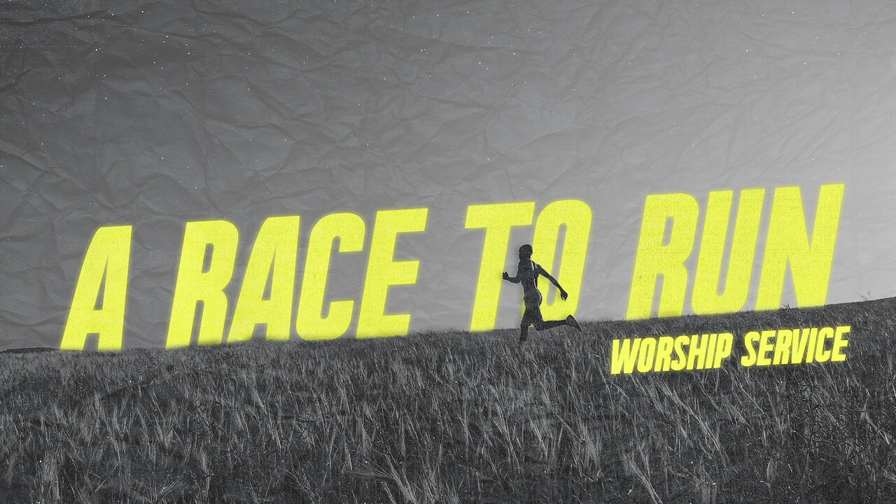 A Race to Run - Worship Service - 10/29/23