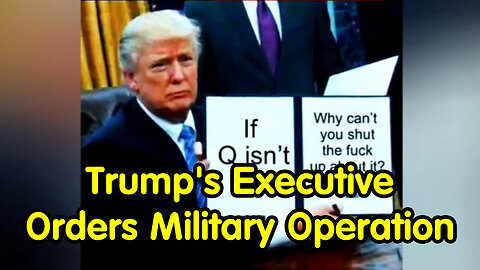 Derek Johnson HUGE - Trump's Executive Orders Military Operation