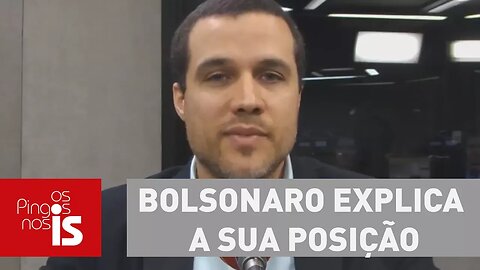 Bolsonaro explica a sua posição sobre as privatizações