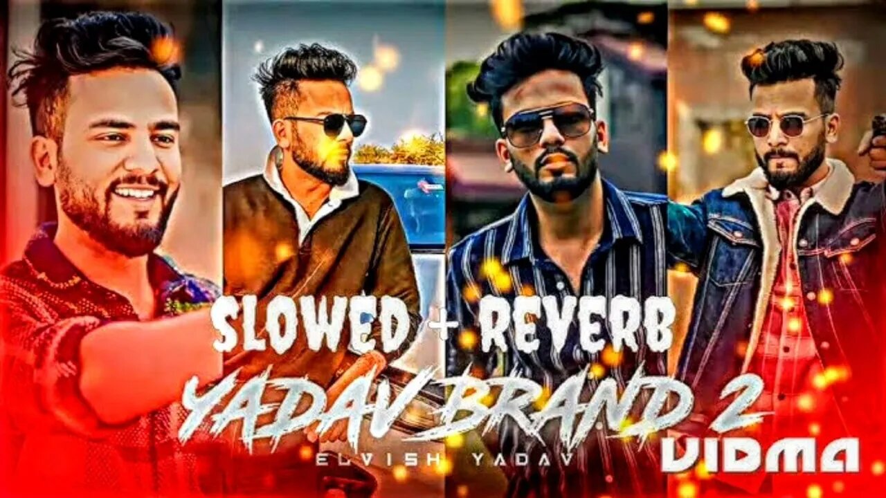 yadav brand 2 slowed reverb