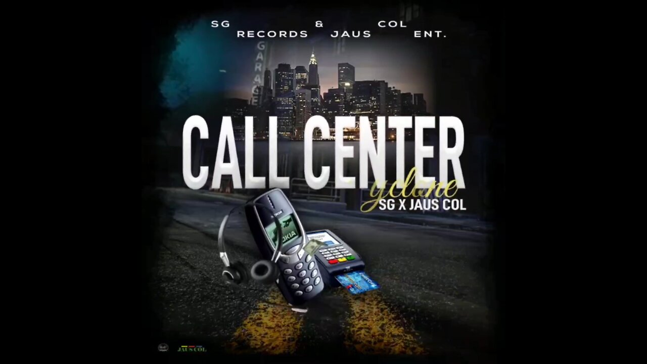XYCLONE x SG x JAUS COL “Call Center” Streaming Worldwide Now…