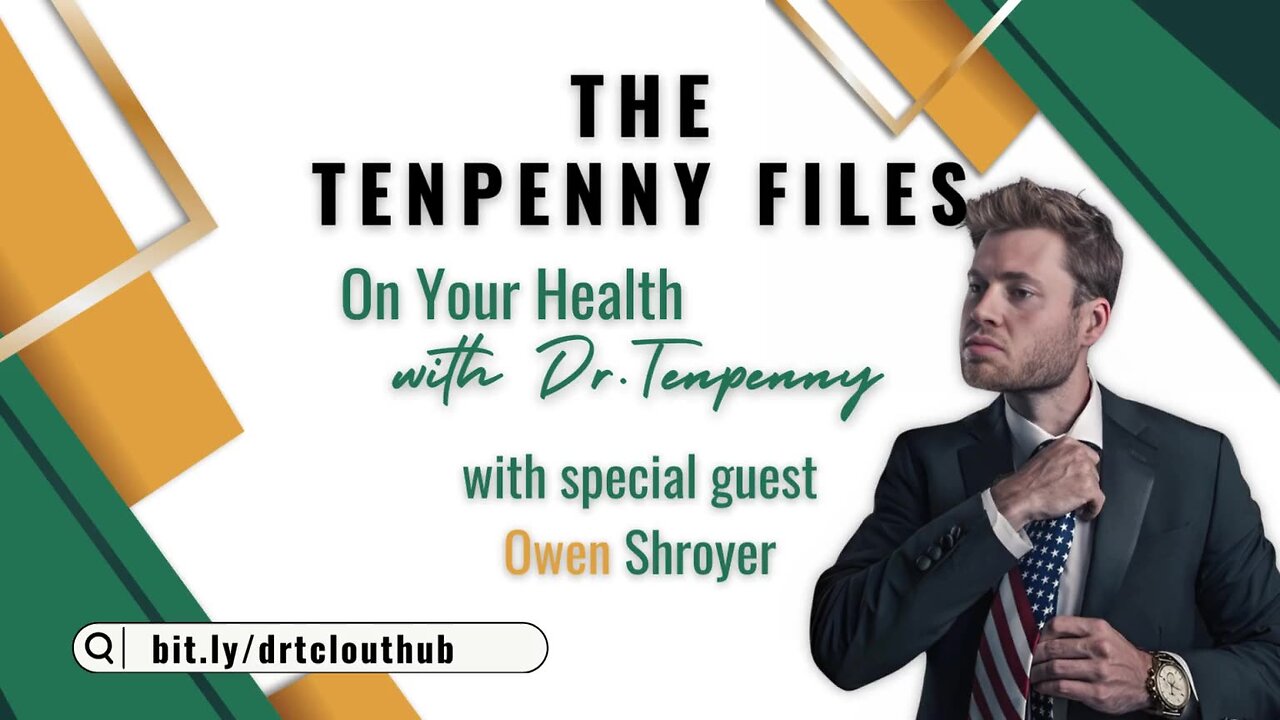 On Your Health with Dr. Tenpenny, with special guest, Owen Shroyer